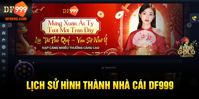 Lịch sử hình thành nhà cái DF999