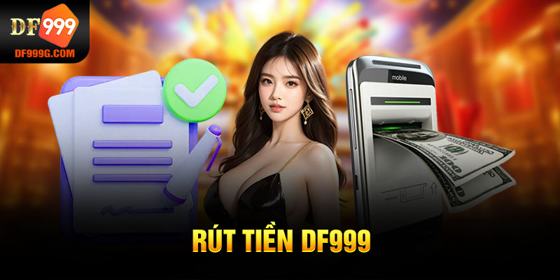 rút tiền DF999